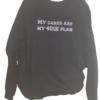 My cards are my 401K Black Sweatshirt 4XL(58-60)